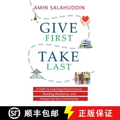 【3-4周达】Give First Take Last: A Path to Learning Perseverance, Building Resilience, and Impacting ... [9798988030706]