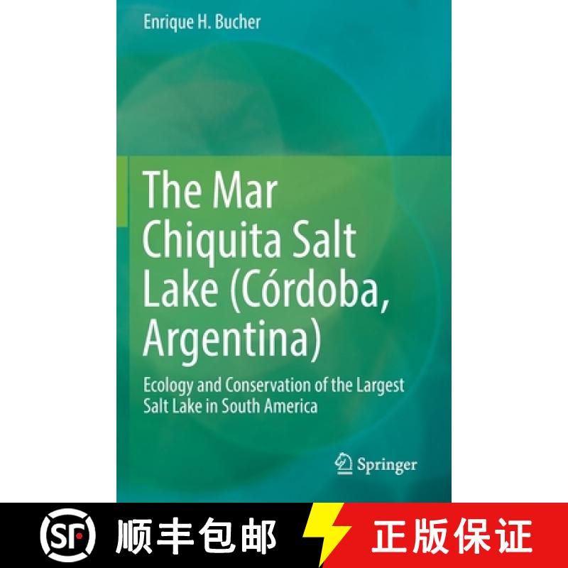 【3-4周达】The Mar Chiquita Salt Lake (Córdoba, Argentina) : Ecology and Conservation of the Largest... [9783030158149]
