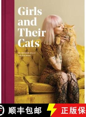 预订 Girls and Their Cats: (cat Photography Book, Inspirational Book for Women Cat Lovers) [9781452176796]
