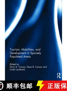 【3-4周达】Tourism, Mobilities, and Development in Sparsely Populated Areas [9781138955882]