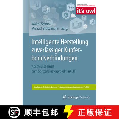【3-4周达】Intelligente Herstellung zuverlässiger Kupferbondverbindungen : Abschlussbericht zum Spit... [9783662551455]