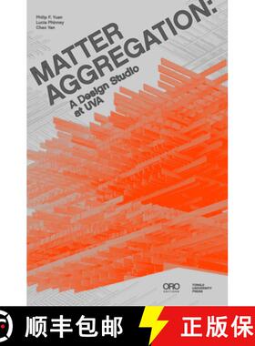 【3-4周达】Matter Aggregation : A Design Studio at UVA [9781951541750]