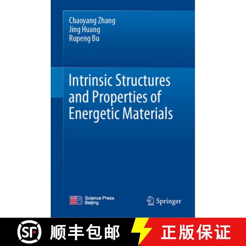 【3-4周达】Intrinsic Structures and Properties of Energetic Materials [9789819926985]