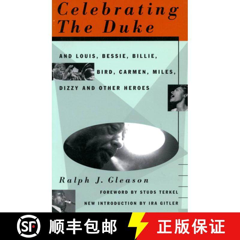 【3-4周达】Celebrating the Duke: And Louis, Bessie, Billie, Bird, Carmen, Miles, Dizzy and Other Heroes [9780306806452]