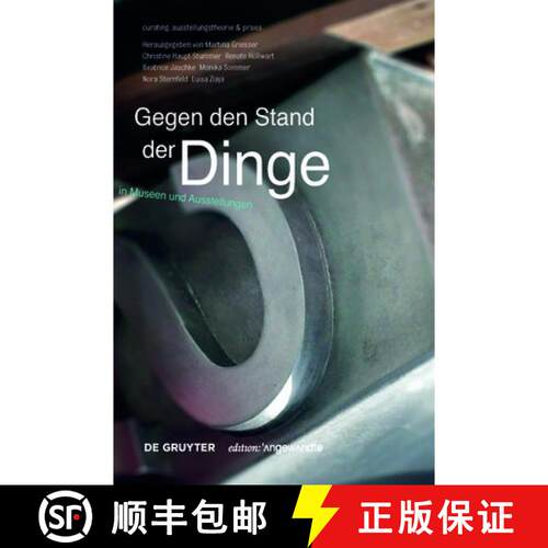 【3-4周达】Gegen den Stand der Dinge – Objekte in Museen und Ausstellungen [9783110459357]