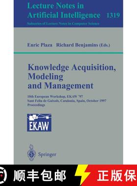 【3-4周达】Knowledge Acquistion, Modelling and Management: 10th European Workshop, Ekaw '97, Sant Fel... [9783540635925]