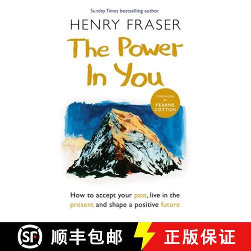 【3-4周达】The Power in You : How to Accept your Past, Live in the Present and Shape a Positive Future [9781841883373]