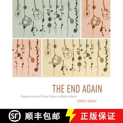 【3-4周达】The End Again : Degeneration and Visual Culture in Modern Spain [9780271071213]