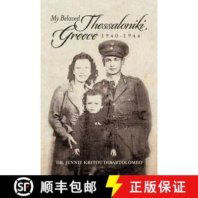 【3-4周达】My Beloved Thessaloniki, Greece: 1940-1944 [9798822940079]