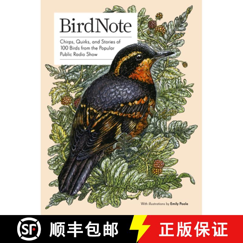 【3-4周达】Birdnote: Chirps, Quirks, and Stories of 100 Birds from the Popular Public Radio Show [9781632175229]