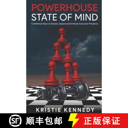 【3-4周达】Powerhouse State of Mind: Confidence Keys to Elevate, Expand, and Embody Executive Presence [9780975895436]