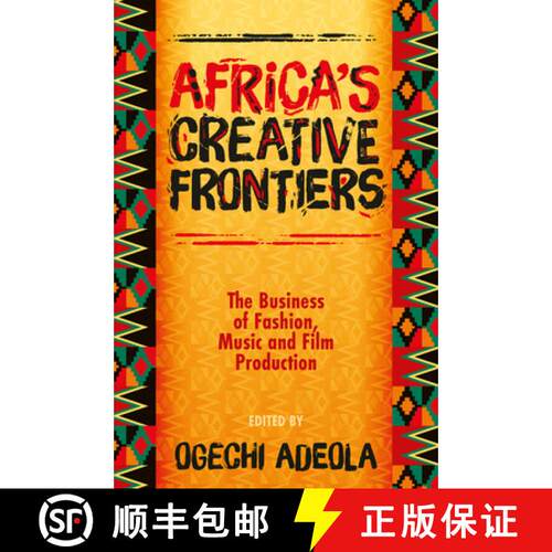 【3-4周达】精装 Africa`s Creative Frontiers – The Business of Fashion, Music and Film Production [9781805927822]