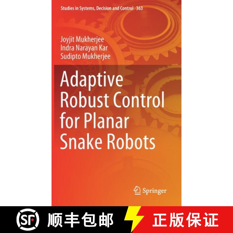 【3-4周达】Adaptive Robust Control for Planar Snake Robots [9783030714598]