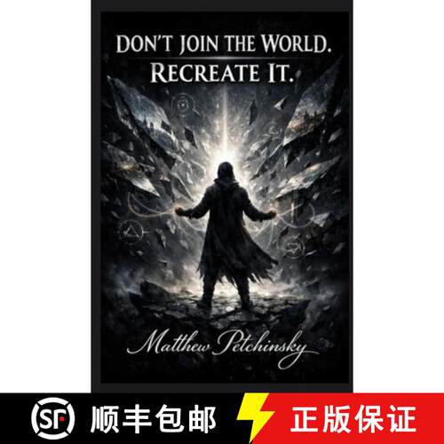 【3-4周达】Don't Join the World. Recreate It [9798295805172]