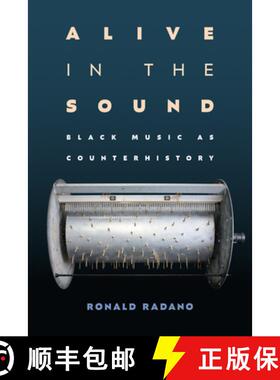 【3-4周达】Alive in the Sound – Black Music as Counterhistory [9781478028918]