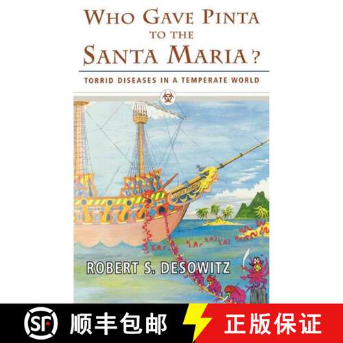 【3-4周达】精装 Who Gave Pinta to the Santa Maria? – Torrid Diseases in a Temperate World [9780393332643]