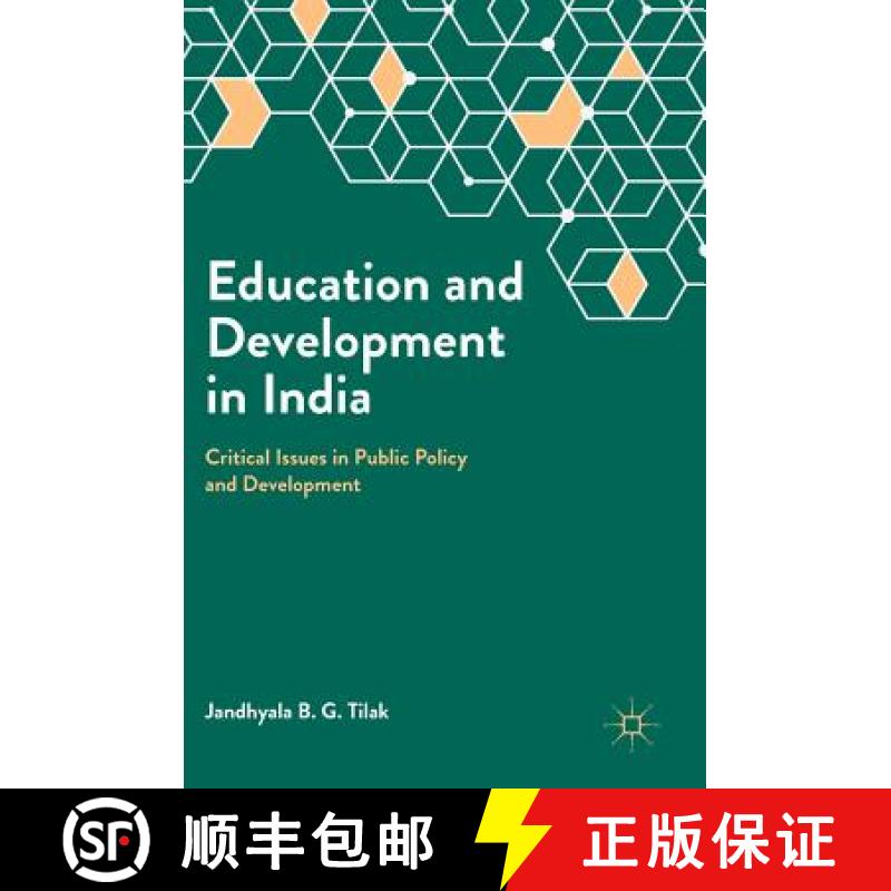 【3-4周达】Education and Development in India : Critical Issues in Public Policy and Development [9789811302497]