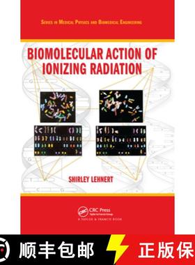 【3-4周达】Biomolecular Action of Ionizing Radiation [9781138407398]