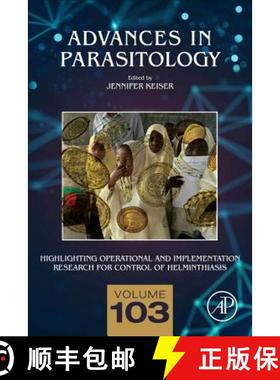 【3-4周达】Highlighting Operational and Implementation Research for Control of Helminthiasis: Volume 103 [9780081027509]