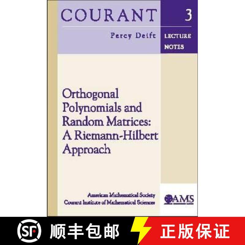 【3-4周达】正交多项式和随机矩阵 Orthogonal Polynomials and Random Matrices: A Riemann-Hilbert Approach [9780821826959]