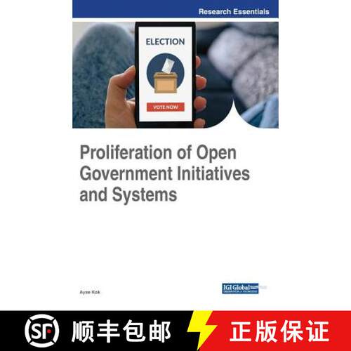 【3-4周达】精装 Proliferation of Open Government Initiatives and Systems [9781522549871]