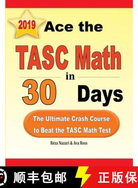 【3-4周达】Ace the TASC Math in 30 Days: The Ultimate Crash Course to Beat the TASC Math Test [9781970036763]