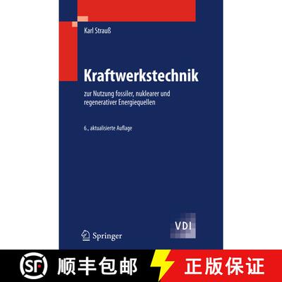 【3-4周达】Kraftwerkstechnik : zur Nutzung fossiler, nuklearer und regenerativer Energiequellen (6. A... [9783642325823]