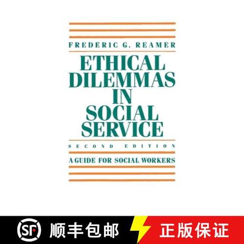 【3-4周达】Ethical Dilemmas in Social Service – A Guide for Social Workers 2e (second edition) [9780231069694]