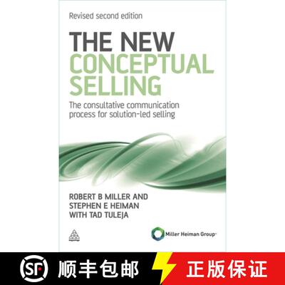 【3-4周达】The New Conceptual Selling – The Consultative Communication Process for Solution–led Sel... [9780749462918]