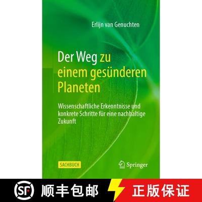 【3-4周达】Der Weg zu einem gesünderen Planeten: Wissenschaftliche Erkenntnisse und konkrete Schritt... [9783031589607]