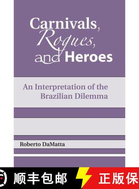 【3-4周达】精装 Carnivals, Rogues, and Heroes – An Interpretation of the Brazilian Dilemma [9780268007805]