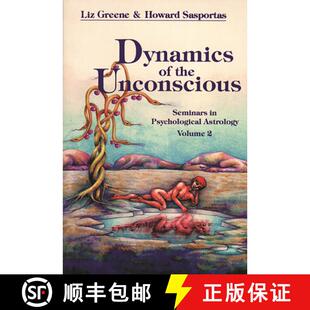 【3-4周达】Dynamics of the Unconscious: Seminars in Psychological Astrology, Vol. 2 [9780877286745]