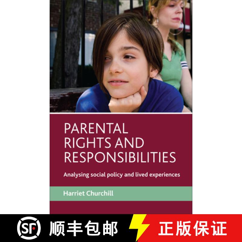 【2-3周达】Parental Rights and Responsibilities: Analysing Social Policy and Lived Experiences [9781847420916]