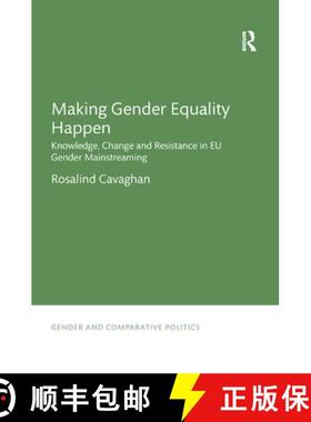 【3-4周达】Making Gender Equality Happen : Knowledge, Change and Resistance in EU Gender Mainstreaming [9780367371845]
