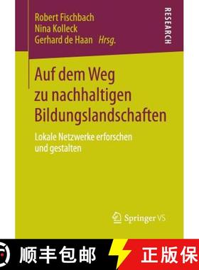 【3-4周达】Auf dem Weg zu nachhaltigen Bildungslandschaften : Lokale Netzwerke erforschen und gestalten [9783658069773]