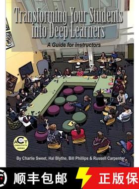 预订 Transforming Your Students into Deep Learners: A Guide for Instructors [9781581072945]