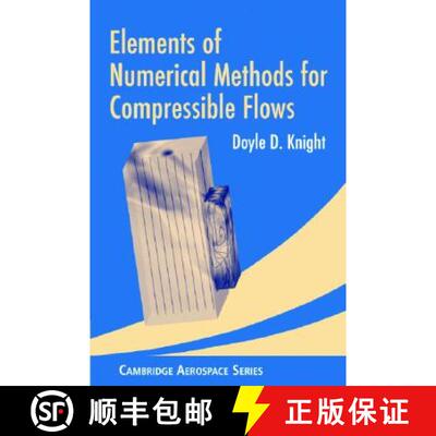 【3-4周达】Elements of Numerical Methods for Compressible Flows: - Elements of Numerical Methods for ... [9780521554749]