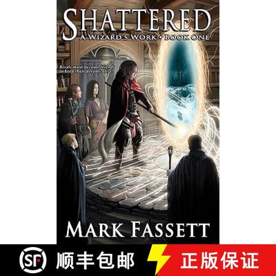 【3-4周达】Shattered - A Wizard's Work Book One [9780615479996]