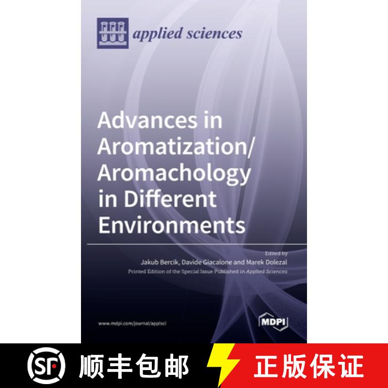 【2-3周达】Advances in Aromatization/Aromachology in Different Environments [9783036522975]
