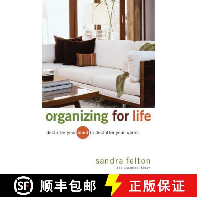 【3-4周达】Organizing for Life – Declutter Your Mind to Declutter Your World: Declutter Your Mind to... [9780800731854]