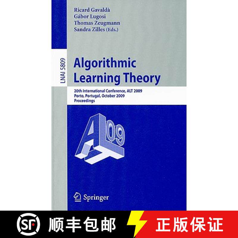 【3-4周达】Algorithmic Learning Theory: 20th International Conference, ALT 2009, Porto, Portugal, Oct... [9783642044137]