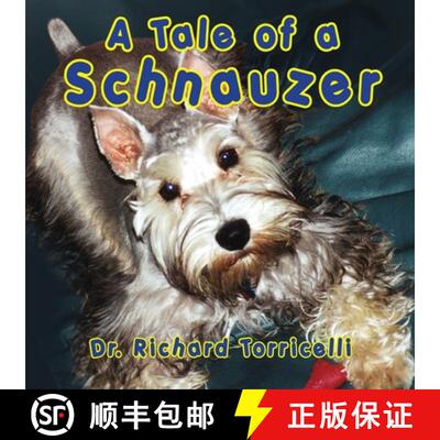【3-4周达】A Tale of a Schnauzer [9781936343775]
