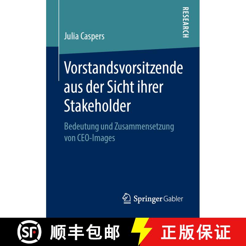 【3-4周达】Vorstandsvorsitzende aus der Sicht ihrer Stakeholder : Bedeutung und Zusammensetzung von C... [9783658261764] - 实物图