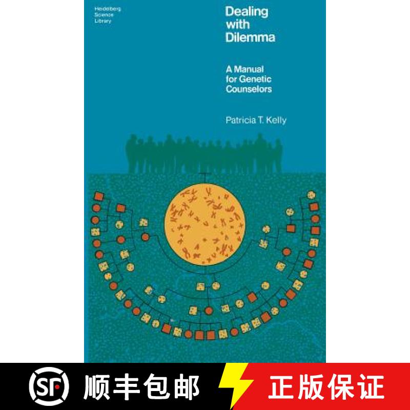 【3-4周达】Dealing with Dilemma: A Manual for Genetic Counselors [9780387902371]