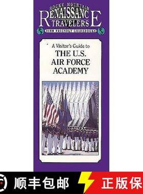 【3-4周达】A Vistor's Guide to the U.S. Air Force Academy [9781558381544]