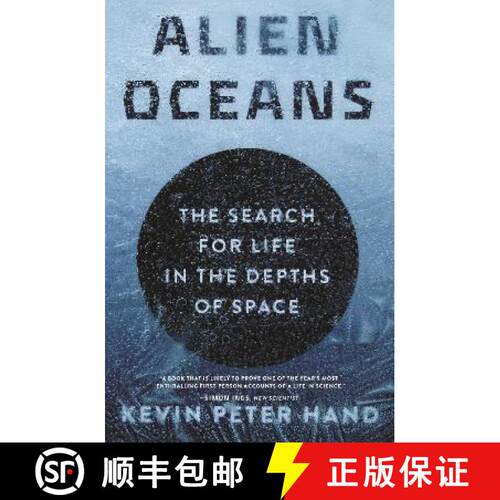 预订 外星海洋:地外生命探索之旅 简装 Alien Oceans: The Search for Life in the Depths of Space [9780691227283]