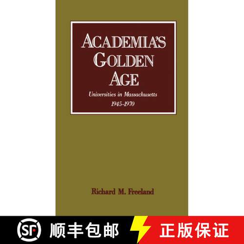 【3-4周达】精装 Academia's Golden Age: Universities in Massachusetts, 1945-1970 [9780195054644]