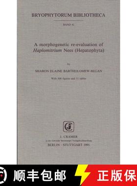 预订 A Morphogenetic Re-evaluation of Haplomitrium Nees (Hepatophyta) [9783443620134]