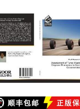 预订 Assessment of Tyres Waste Disposal Processes In Gaza Governorates [9783330857629]