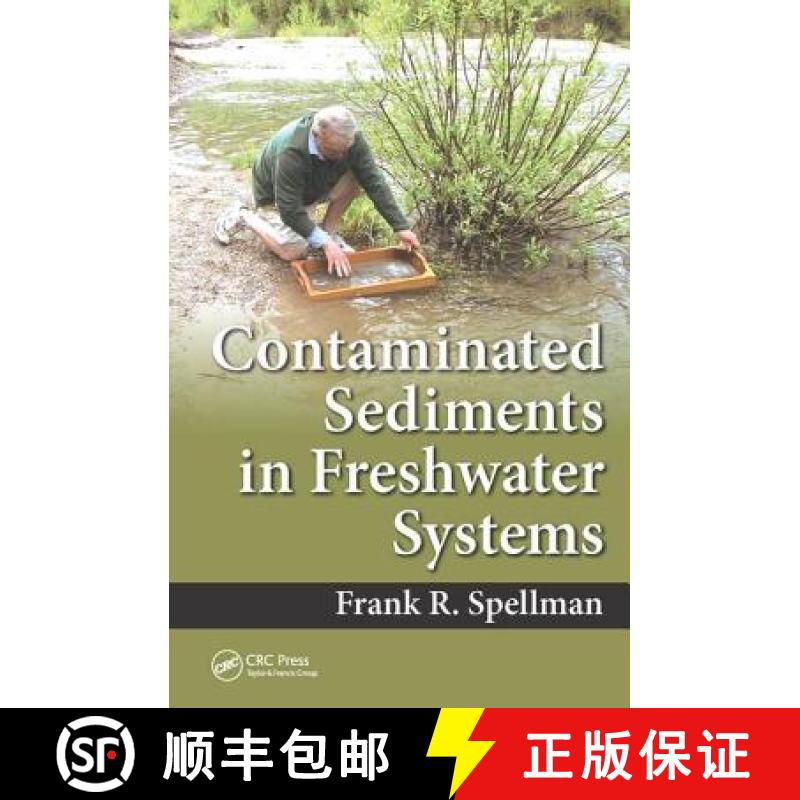 【4周达】Contaminated Sediments in Freshwater Systems [9781498775175]